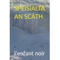 thumbnail image 1 of Leabhar Speisialta Gaeilge: Speisialta an Scáth (Paperback), 1 of 1