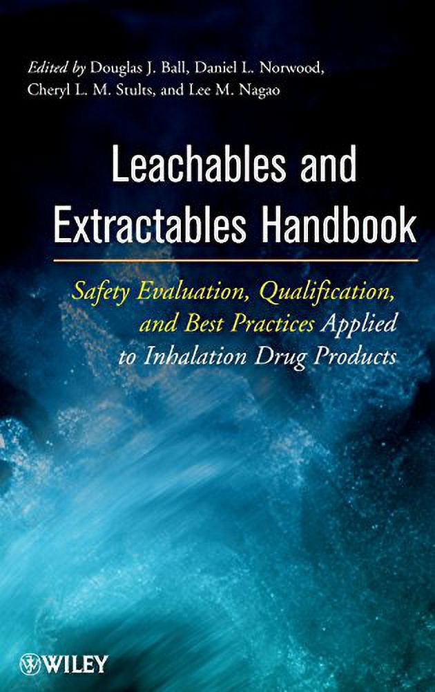 PreOwned Leachables and Extractables Handbook Safety Evaluation