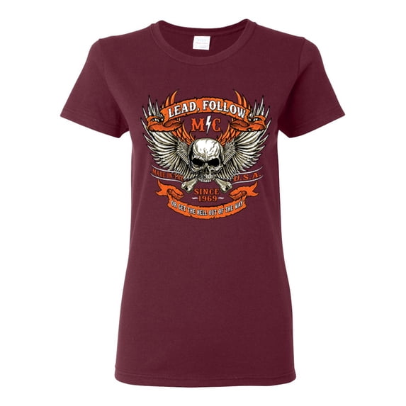 Lead Follow or Get The Hell Out Of The Way MC 1969 Motorcycle Pop Culture Womens Graphic T-Shirt, Maroon, Medium