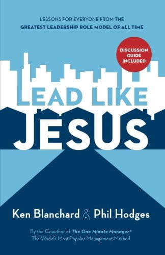 Pre-Owned Lead Like Jesus: Lessons for Everyone from the Greatest Leadership Role Model of All Time (Paperback) 1400314208 9781400314201