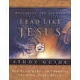 thumbnail image 1 of Pre-Owned A Lead Like Jesus Study Guide: Lessons from the Greatest Leadership Role Model of All Time (Paperback) 1404101225 9781404101227, 1 of 1