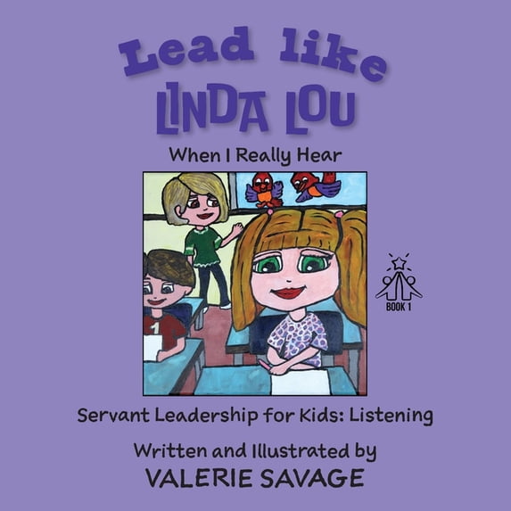 Lead Like Linda Lou Lead like Linda Lou: When I Really Hear, Book 1, (Paperback)
