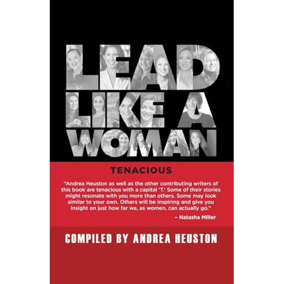 Pre-Owned Lead Like a Woman: Tenacious (Paperback) 1990830587 9781990830587
