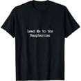 thumbnail image 1 of Lead Me to the Raspberries Funny Raspberries Minimalist T-Shirt, 1 of 4