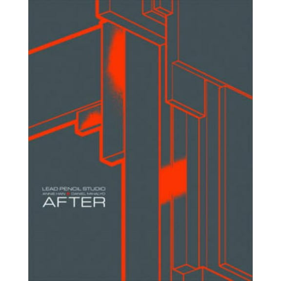 Lead Pencil Studio: Annie Han + Daniel Mihalyo: After, (Paperback)