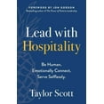 thumbnail image 1 of Lead with Hospitality: Be Human. Emotionally Connect. Serve Selflessly., (Paperback), 1 of 1