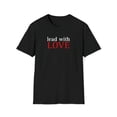 thumbnail image 1 of Lead with LOVE Unisex Softstyle T-Shirt, 1 of 2
