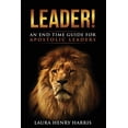 thumbnail image 1 of Leader!: An End Time Guide for Apostolic Leaders, 1 of 1