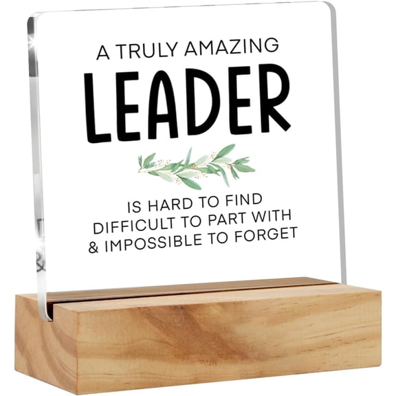 Leader Appreciation Gifts for Women Men, a Truly Amazing Leader Is Hard to Find Clear Acrylic Sign with Wood Stand Mentor Table Sign Decoration 4x4 Inch
