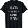 thumbnail image 1 of Leader Of The Cousin Crew Shirt Cousin Crew T-Shirt, 1 of 4