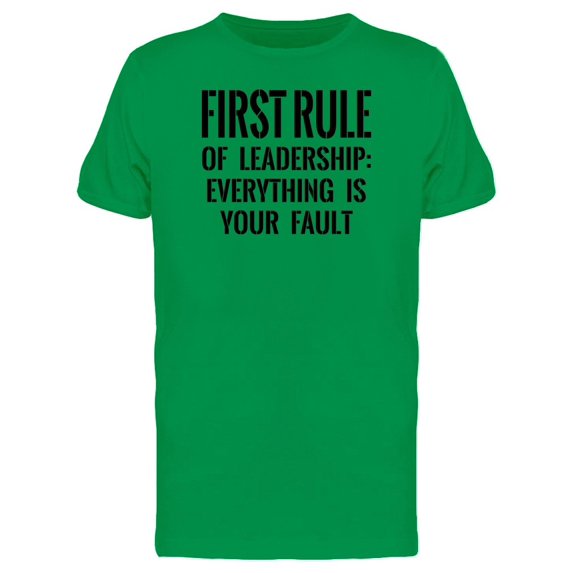 Leader Rule Everythings Ur Fault Tee Men's -Image by Shutterstock