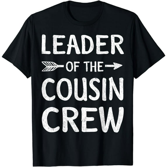 Leader of the cousin crew T-Shirt T-Shirt