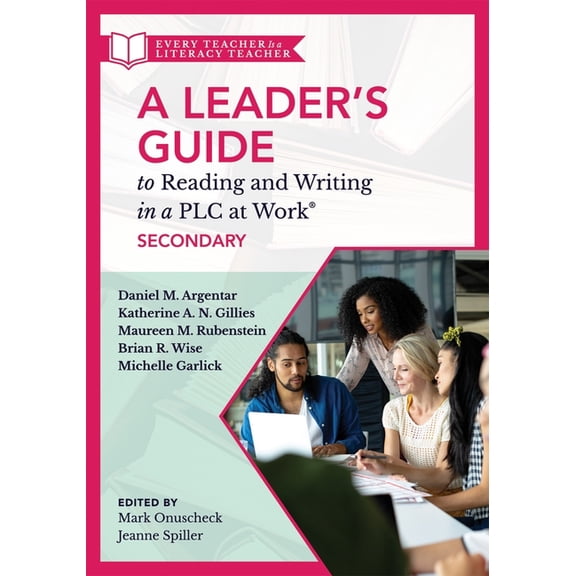 Leader's Guide to Reading and Writing in a PLC at Work(r), Secondary: (Establish Effective Reading and Writing Strategies for Students at the High School Level) (Paperback)