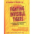 thumbnail image 1 of Pre-Owned Leader's Guide to Fighting Invisible Tigers: 12 Sessions on Stress Management and Lifeskills Development (Paperback) 0915793814 9780915793815, 1 of 1
