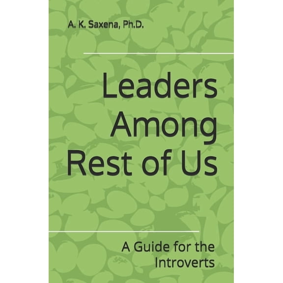 Leaders Among Rest of Us: A Guide for the Introverts, (Paperback)