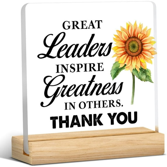 Leaders Gifts Thank You Gift for Boss Mentor Supervisor Leadership Clear Desk Decorative Sign Great Leaders Inspire Greatness In Others Acrylic Plaque With Wooden Stand 4x4 Inch Home Office Desk Decor