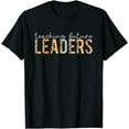 thumbnail image 1 of Leaders Teacher Life Gift T-Shirt, 1 of 3
