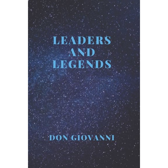 Leaders and Legends (Paperback)