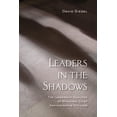 thumbnail image 1 of Leaders in the Shadows: The Leadership Qualities of Municipal Chief Administrative Officers (Paperback), 1 of 1