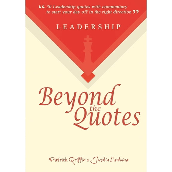 Leadership Beyond the Quotes, (Paperback)