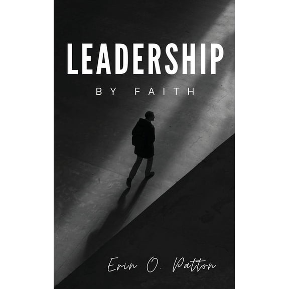 Leadership By Faith, (Hardcover)