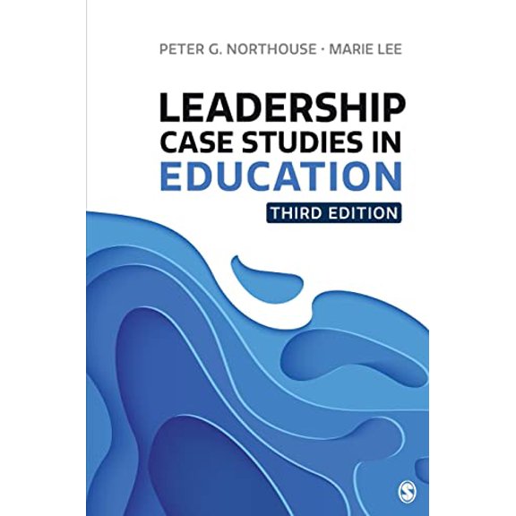 Pre-Owned Leadership Case Studies in Education (Paperback 9781071816820) by Peter G Northouse, Marie E Lee