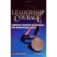 thumbnail image 1 of Pre-Owned Leadership Courage: Leadership Strategies for Individual and Organizational Success, 9781885228604, 1885228600, Paperback, 1 edition, 1 of 1