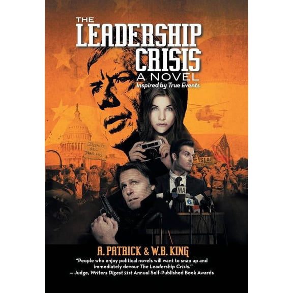 Leadership Crisis : How America Lost the Middle East to Islamic Extremists - a Novel Inspired by True Events from 1973 to 1981