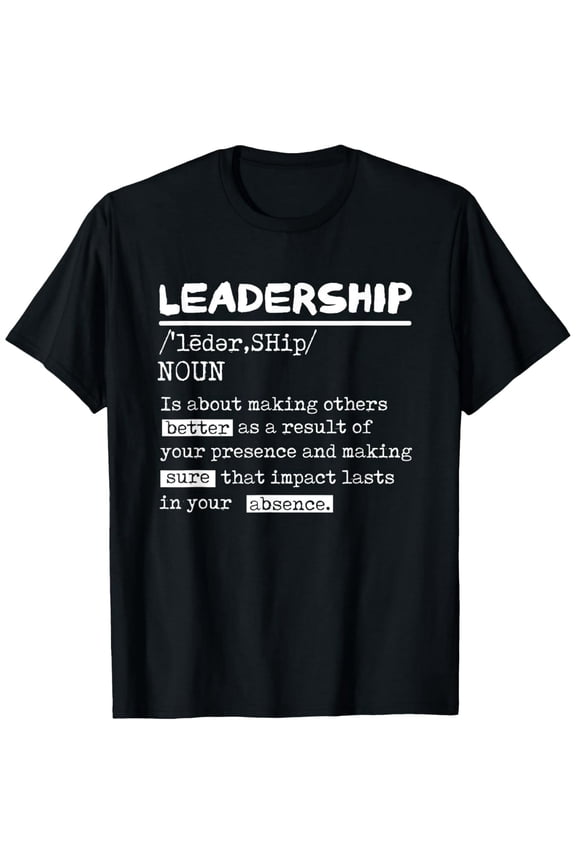 Leadership Definition Quote for Manager Leader Unisex Short Sleeve Graphic Tee