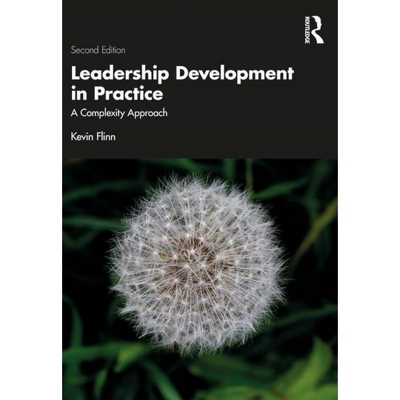 Leadership Development in Practice: A Complexity Approach, (Paperback)