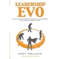 thumbnail image 1 of Pre-Owned Leadership Evo: A Practical Guide For Transforming Leadership In Your Organization And Unlocking Your Highest Potential (Paperback) 0983983526 9780983983521, 1 of 1