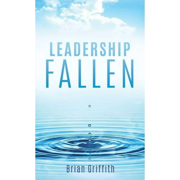 Leadership Fallen, (Hardcover)
