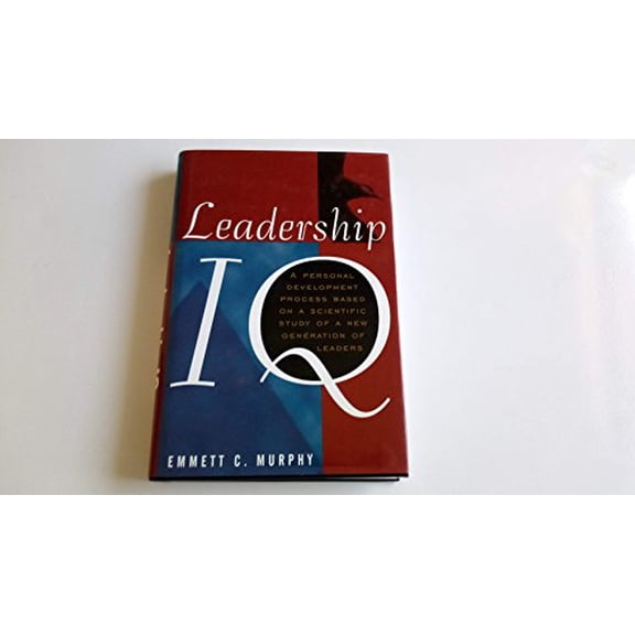 Pre-Owned Leadership IQ: A Personal Development Process Based on a Scientific Study of a New Generation of Leaders (Hardcover) 0471147125 9780471147121