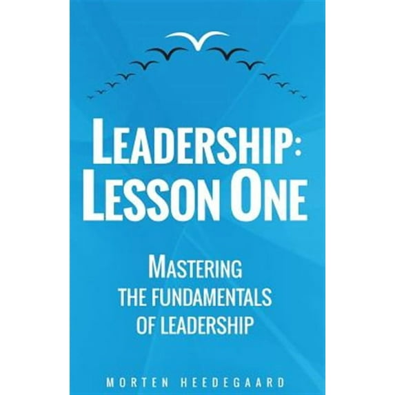 Leadership: Lesson One