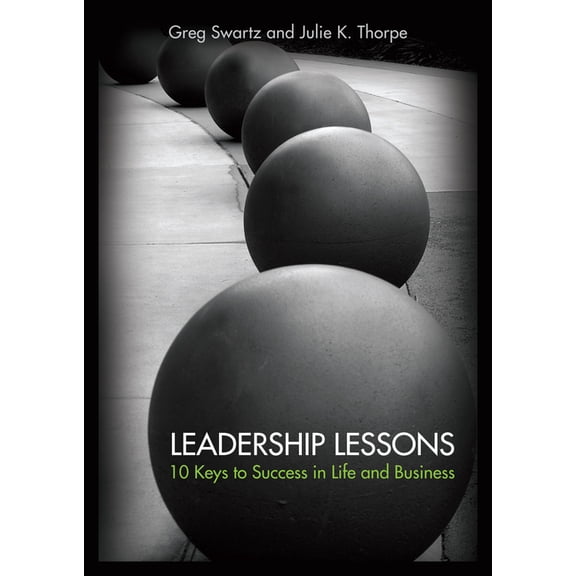 Leadership Lessons: 10 Keys to Success in Life and Business, (Paperback)