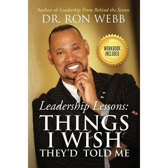 Leadership Lessons: Things I Wish They'd Told Me (Paperback)