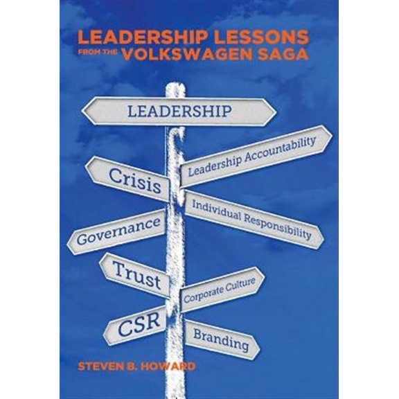 Leadership Lessons from the Volkswagen Saga