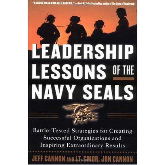 Pre-Owned Leadership Lessons of the Navy Seals: Battle-Tested Strategies for Creating Successful Organizations and Inspiring Extraordinary Results (Paperback) 0071450130 9780071450133