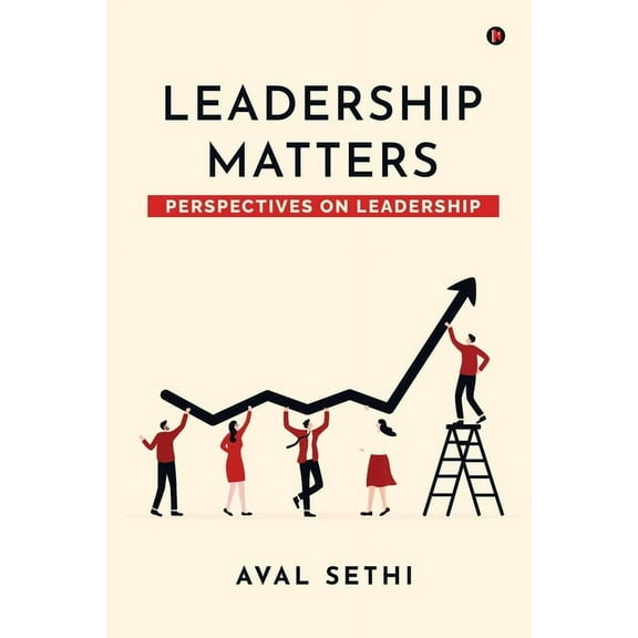 Leadership Matters: Perspectives on Leadership, (Paperback)