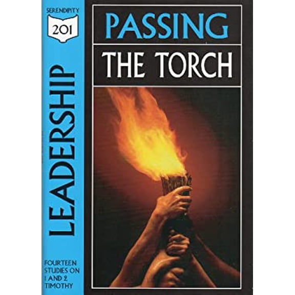 Pre-Owned Leadership : Passing the Torch, Studies from 1st & 2nd Timothy (Paperback) 1574940775 9781574940770