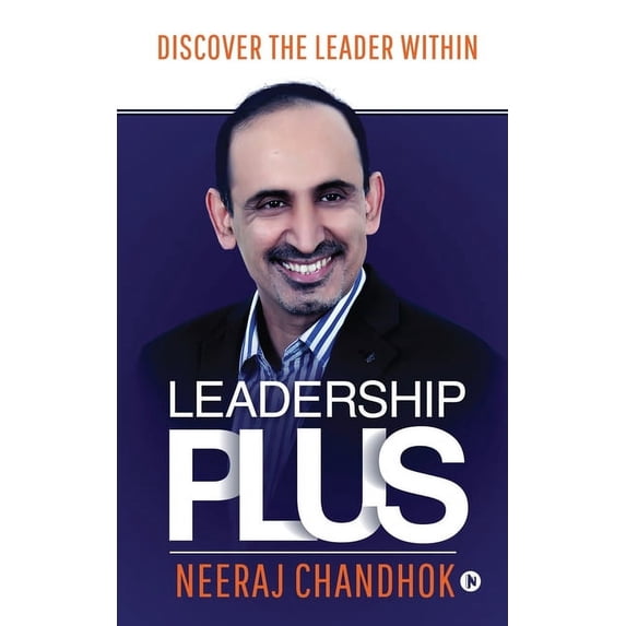 Leadership Plus: Discover The Leader Within (Paperback)