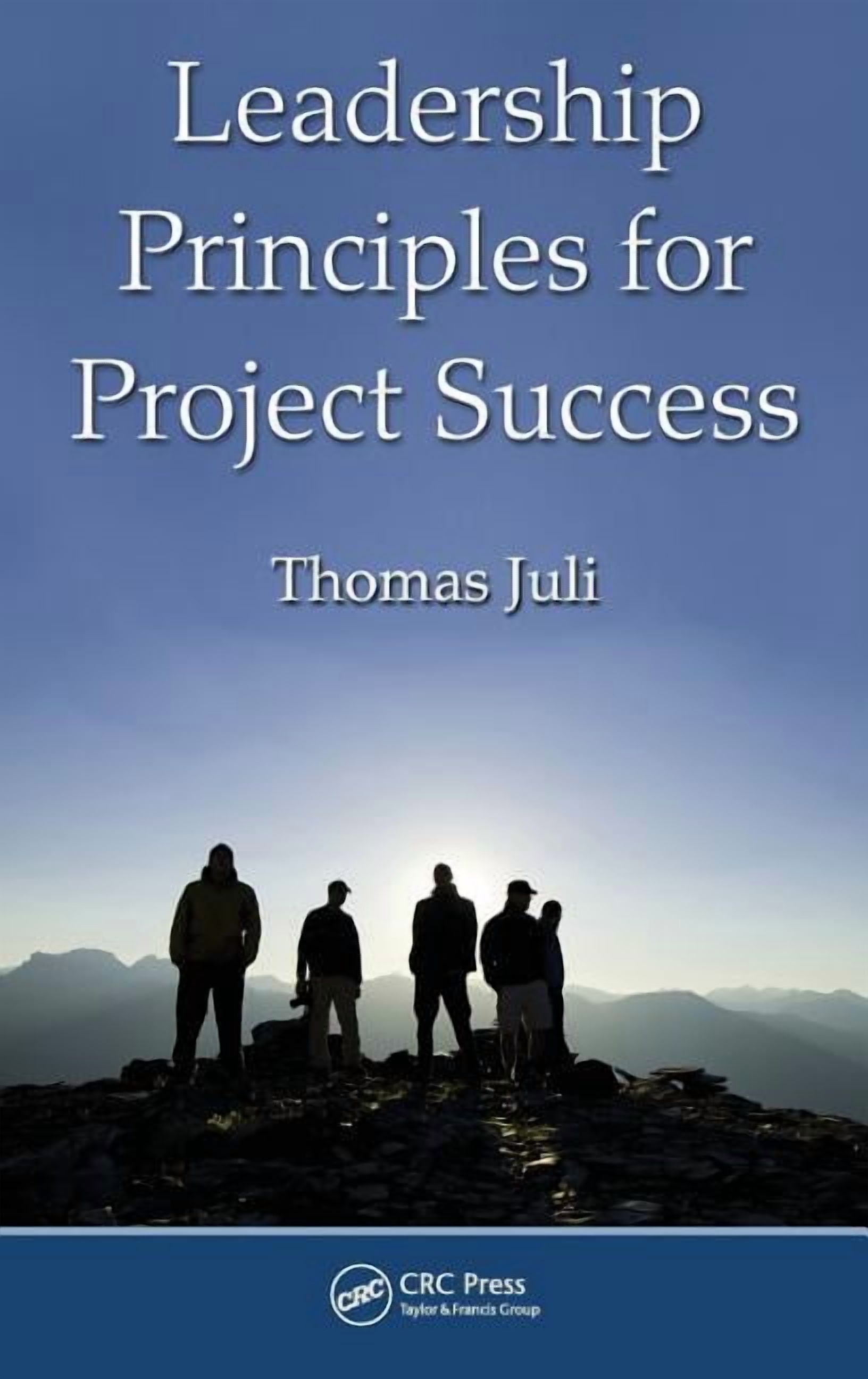 Leadership Principles for Project Success, (Hardcover)