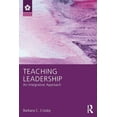 thumbnail image 1 of Leadership: Research and Practice Teaching Leadership: An Integrative Approach, (Paperback), 1 of 1