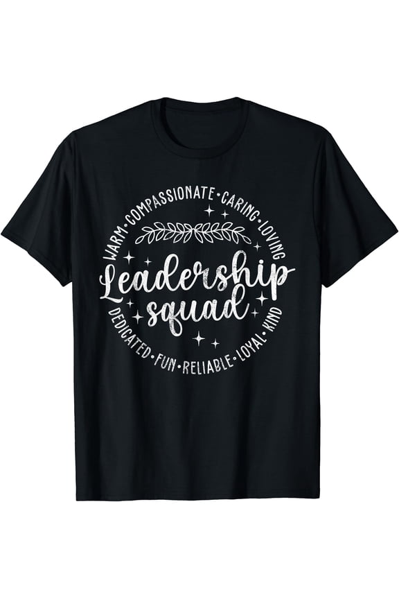Leadership Squad Leader Inspiring Quotes Manager Leadership T-Shirt, Unisex T-Shirt