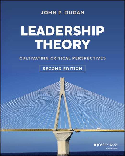 Leadership Theory: Cultivating Critical Perspectives, (Hardcover ...