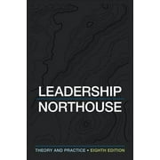 PETER G NORTHOUSE Leadership: Theory and Practice, 9781506362311, Paperback, 8