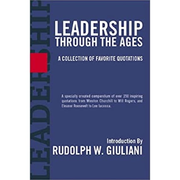 Pre-Owned Leadership Through the Ages : A Collection of Favorite Quotations (Hardcover) 9781401355548