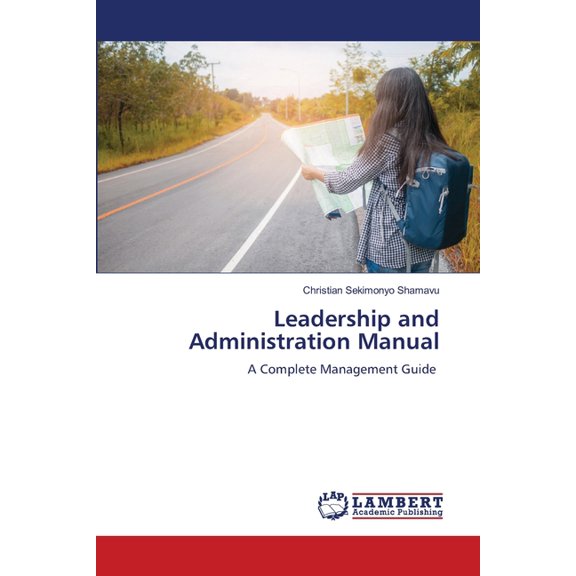 Leadership and Administration Manual, (Paperback)