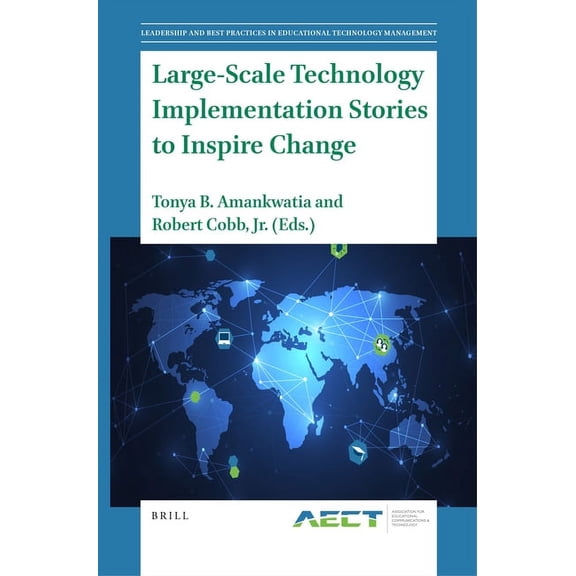 Leadership and Best Practices in Educati Large-Scale Technology Implementation Stories to Inspire Change, Book 4, (Hardcover)