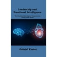 thumbnail image 1 of Leadership and Emotional Intelligence: The Emotional Intelligence Competencies Every Leader Needs (Hardcover), 1 of 1